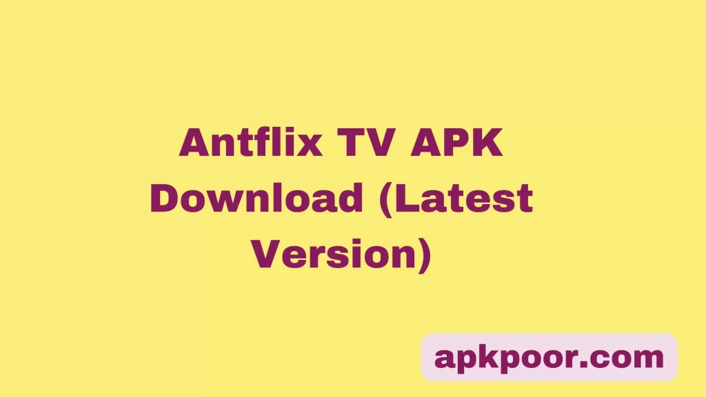 antflix tv apk introduction