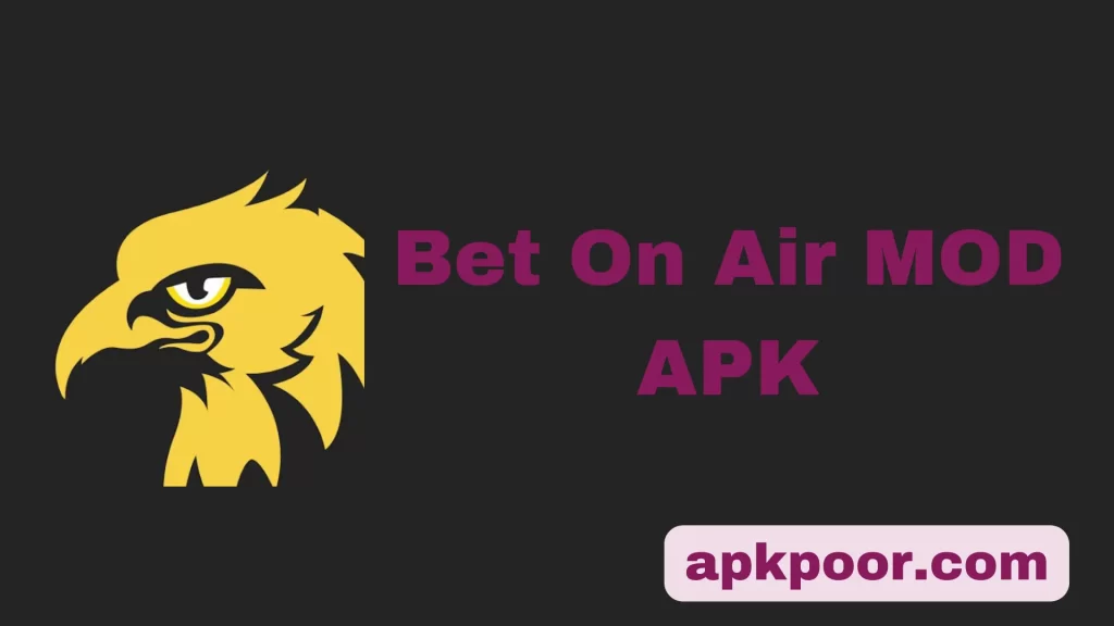 Bet On Air MOD APK Introduction